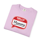 Hello My Name Is Mommy T-Shirt — Funny Mom Name Badge Tee