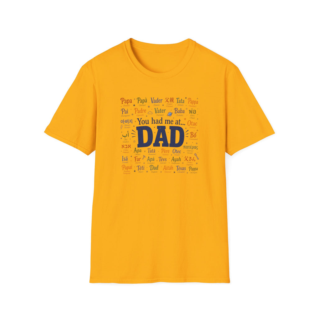 You Had Me At Dad T-Shirt — Fathers Day Gift Tee with 'Dad' Typography