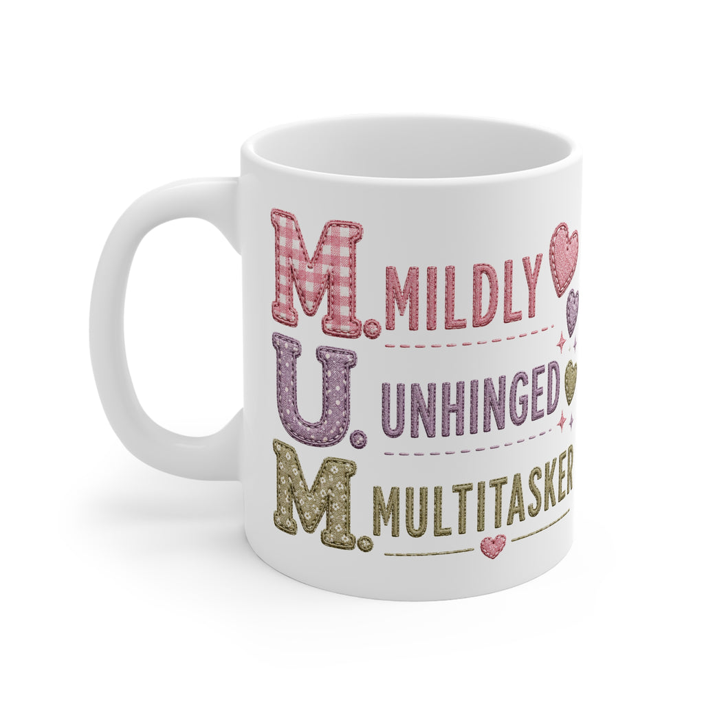 Mug — 'M.U.M. Mildly Unhinged Multitasker' Funny Mothers Day Coffee Cup
