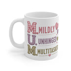 Mug — 'M.U.M. Mildly Unhinged Multitasker' Funny Mothers Day Coffee Cup