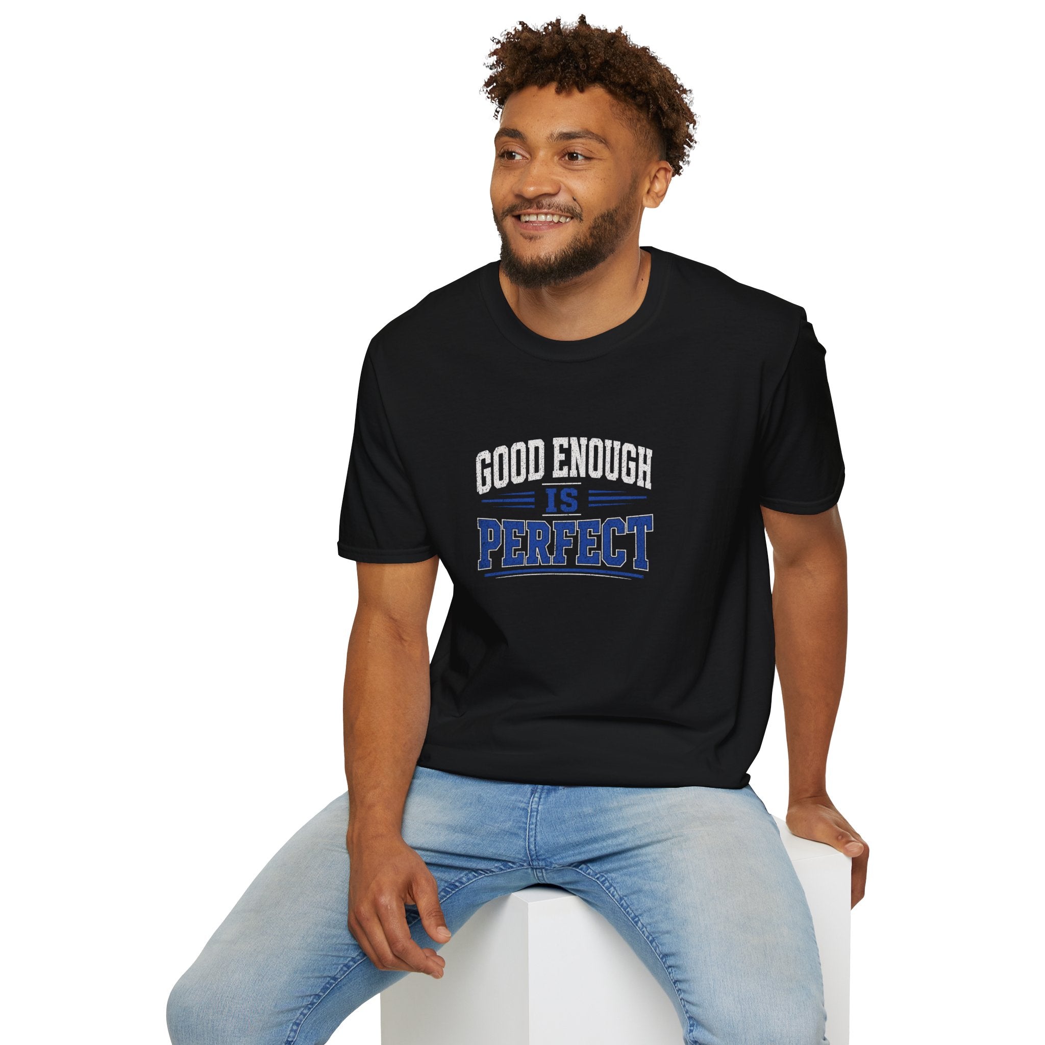 T-Shirt — "Good Enough Is Perfect" Graphic Tee | Motivational Casual Shirt