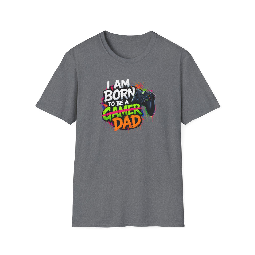 "I Am Born To Be A Gamer Dad" T‑Shirt