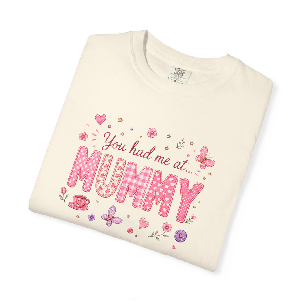 You Had Me at Mummy T-Shirt — Cute Pink Mother's Day Tee for New Mums