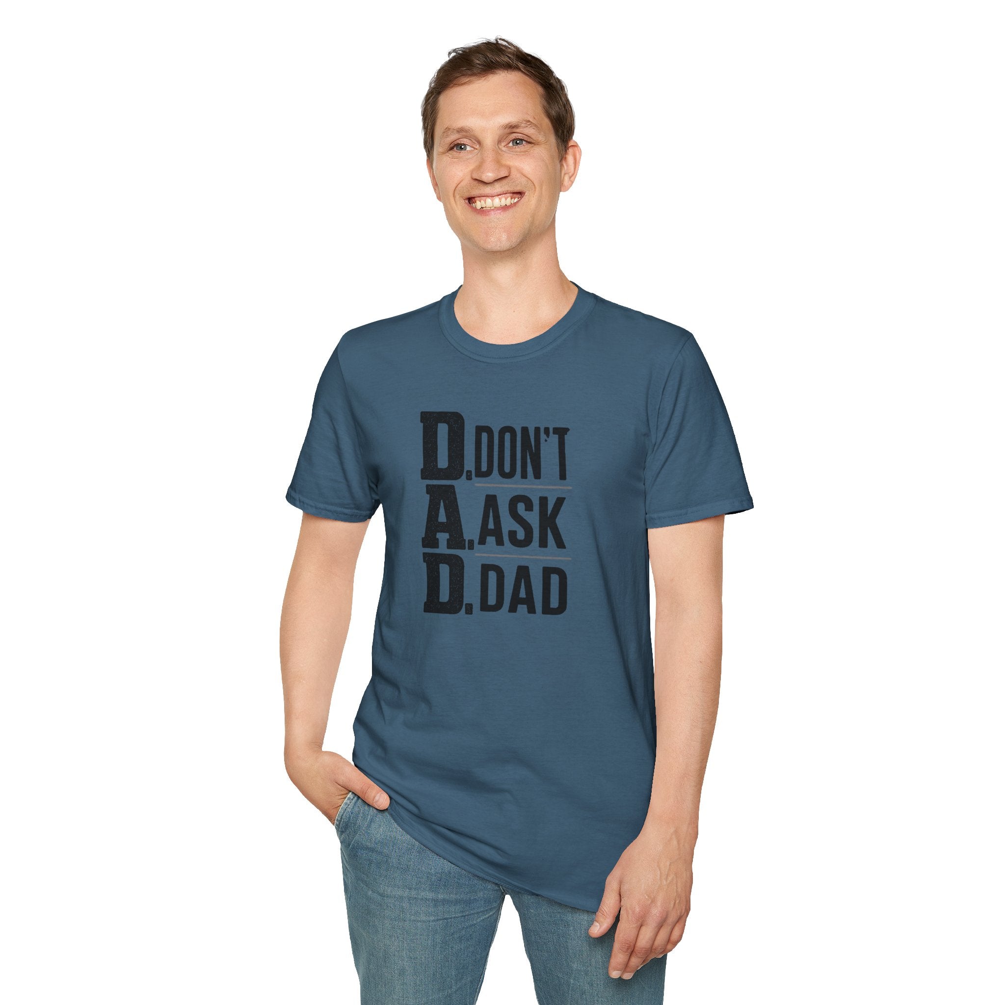 Dad T-Shirt – "D.A.D. Don’t Ask Dad" Funny Father’s Day Tee