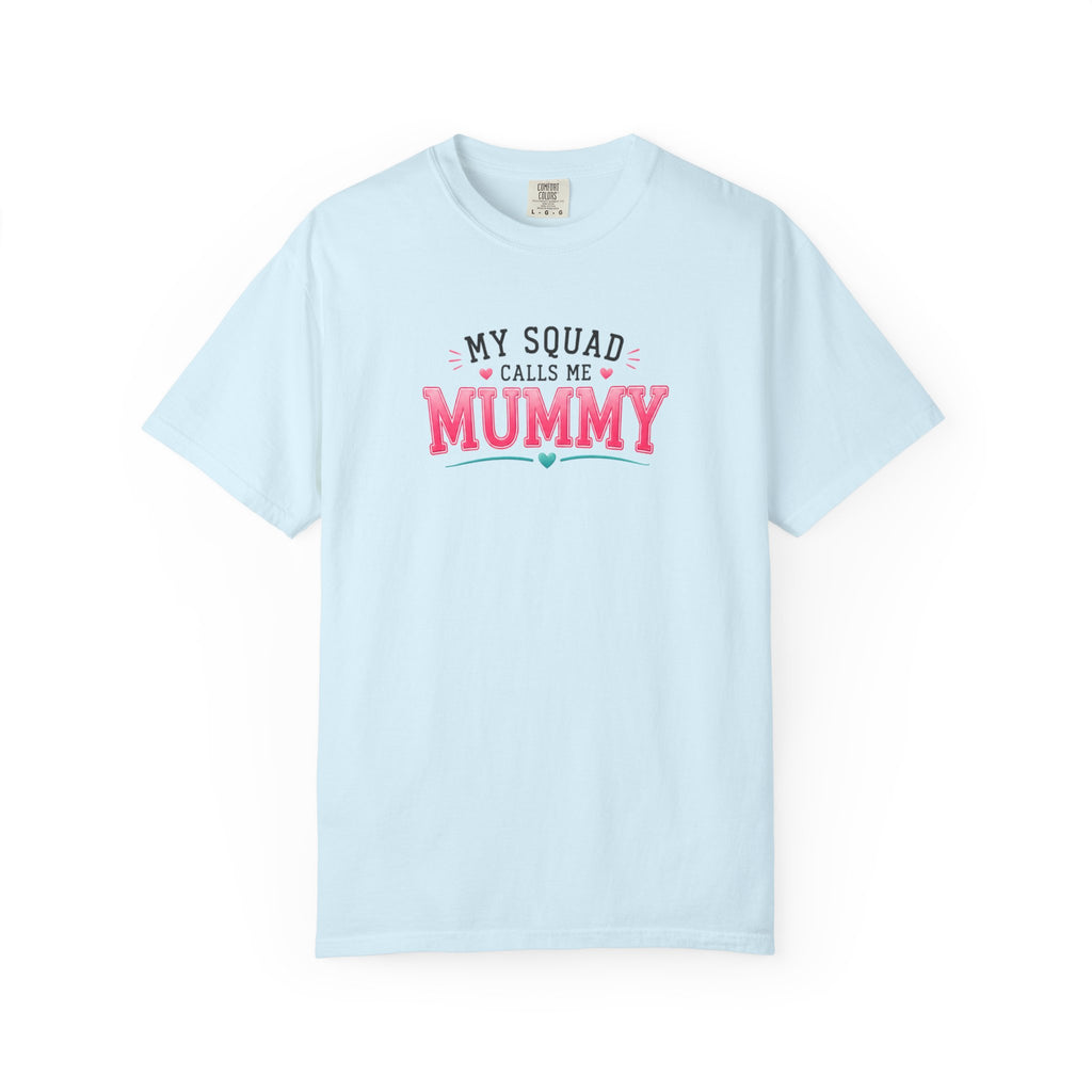 My Squad Calls Me Mummy T-Shirt