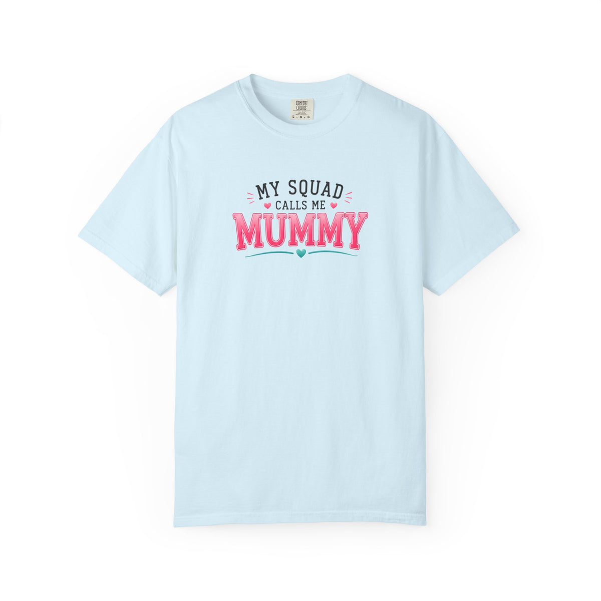 My Squad Calls Me Mummy T-Shirt