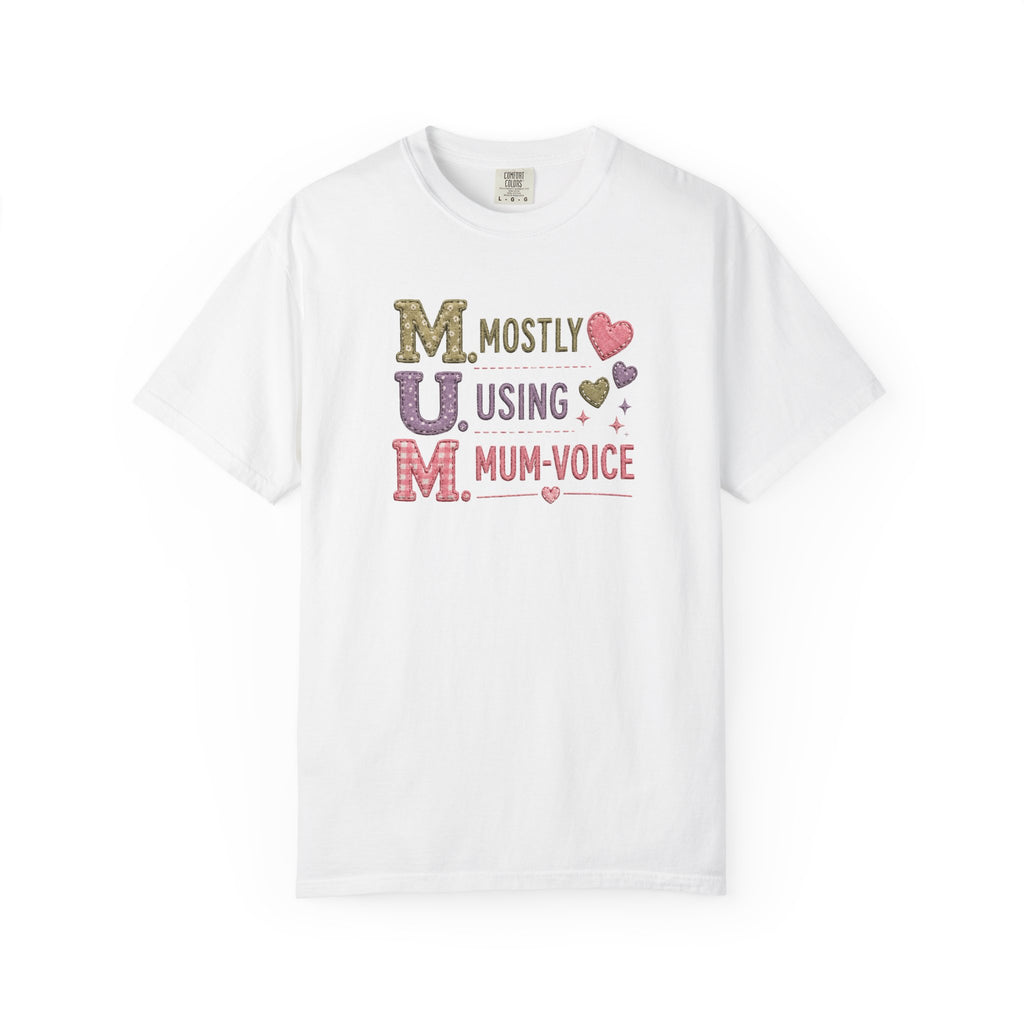 MUM Mostly Using Mum-Voice T-Shirt — Funny Mother's Day Mom Tee
