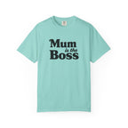 Mum Is The Boss T-Shirt — Funny Mother's Day Tee for Proud Moms