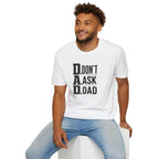 Dad T-Shirt – "D.A.D. Don’t Ask Dad" Funny Father’s Day Tee