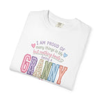 Granny Proud Tee — "I Am Proud of Many Things in Life But Nothing Beats Being a Granny"