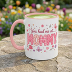 Pink Floral "You had me at MOMMY" Accent Coffee Mug — Cute Butterfly Tea & Coffee Cup (11/15oz)