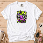 Mum Mum Mum Graffiti T-Shirt