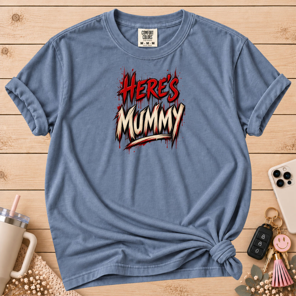 "Here's Mummy" Graphic T-Shirt