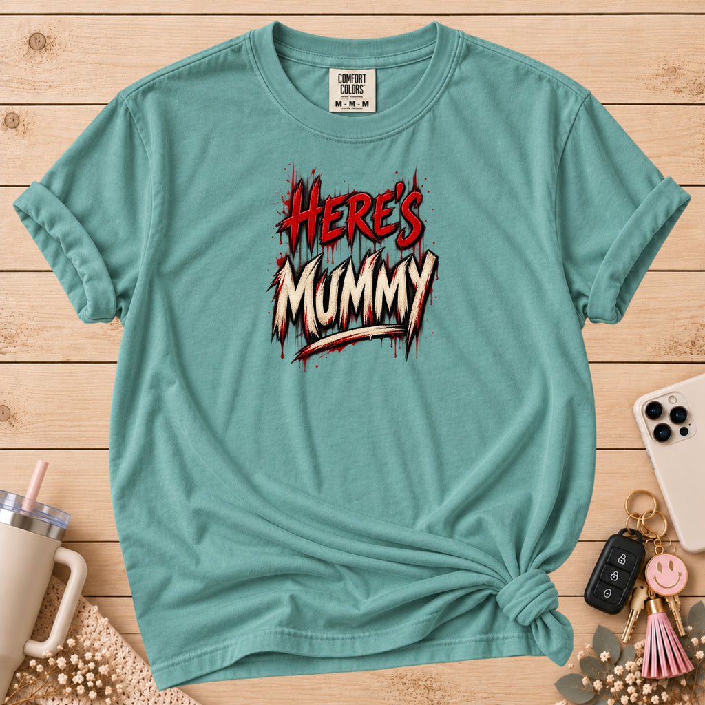 "Here's Mummy" Graphic T-Shirt