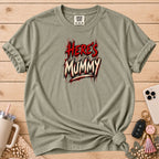 "Here's Mummy" Graphic T-Shirt