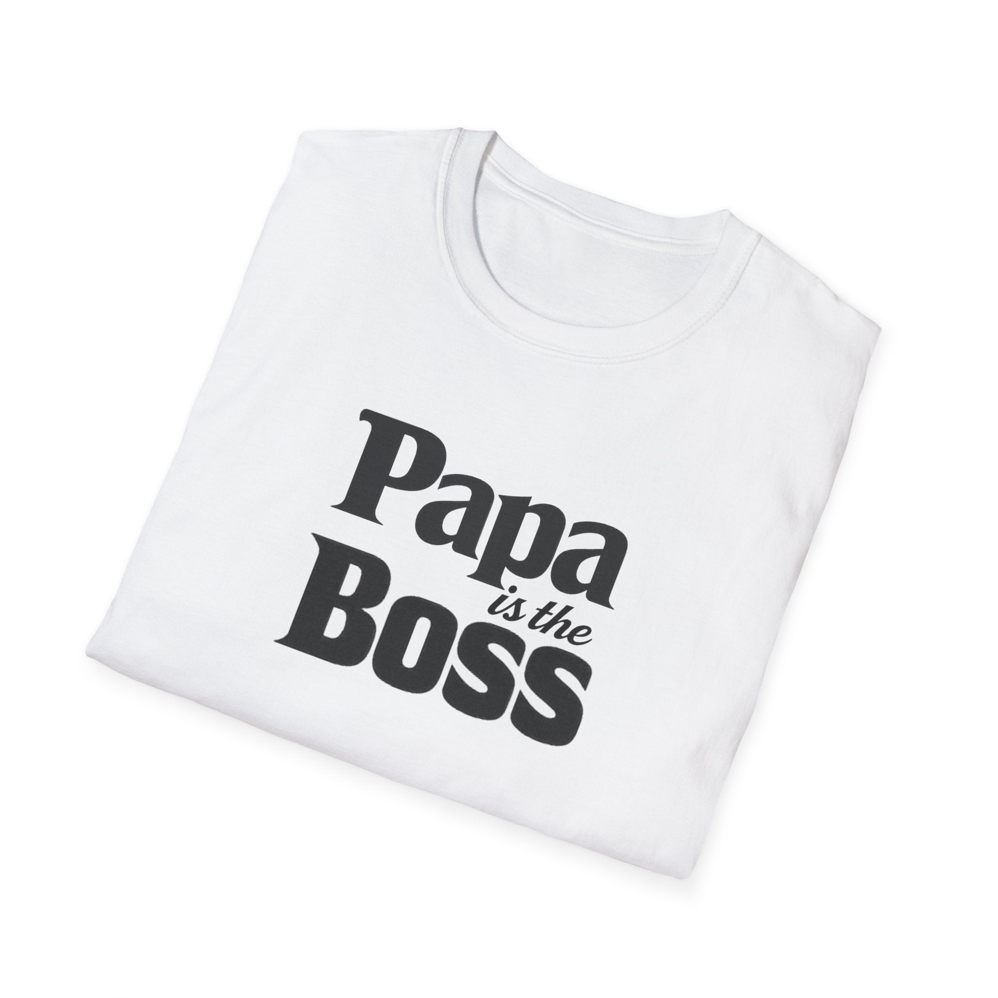 T-Shirt — "Papa is the Boss" Funny Father's Day Tee