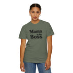 Mama is the Boss T-Shirt — Funny Mom Graphic Tee, Mother's Day Gift
