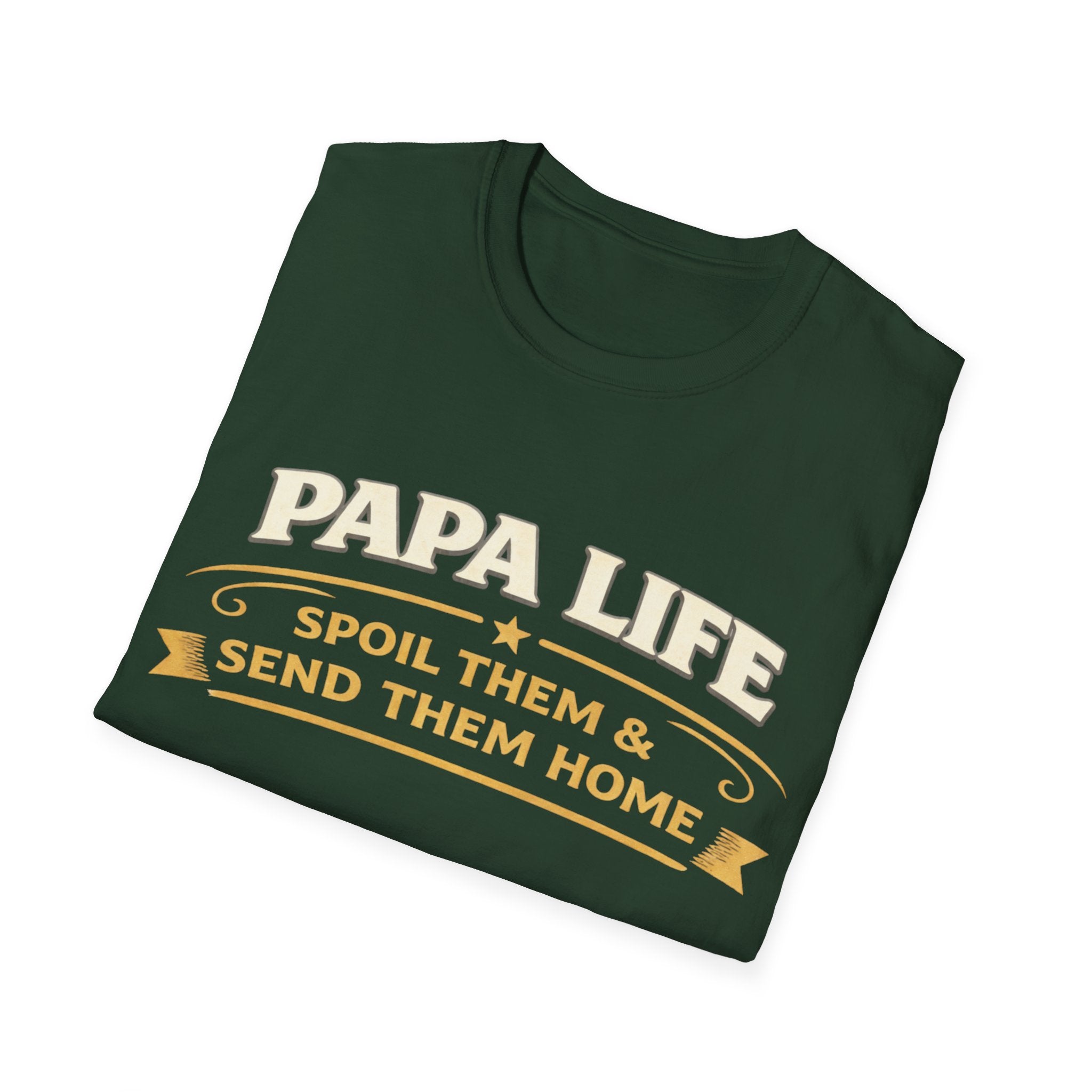 Papa Life T-Shirt — "Spoil Them & Send Them Home" Grandfather Gift