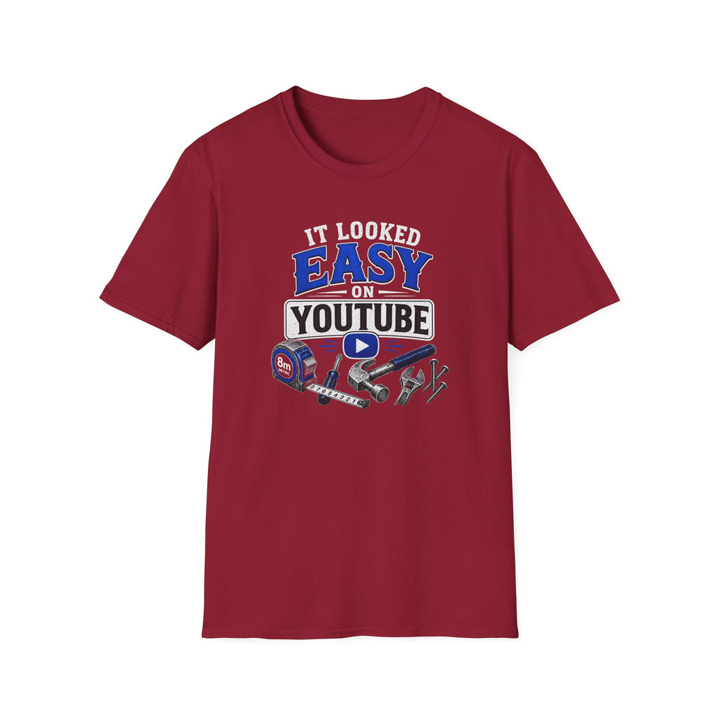 It Looked Easy on YouTube T-Shirt — Funny DIY & Mechanic Gift