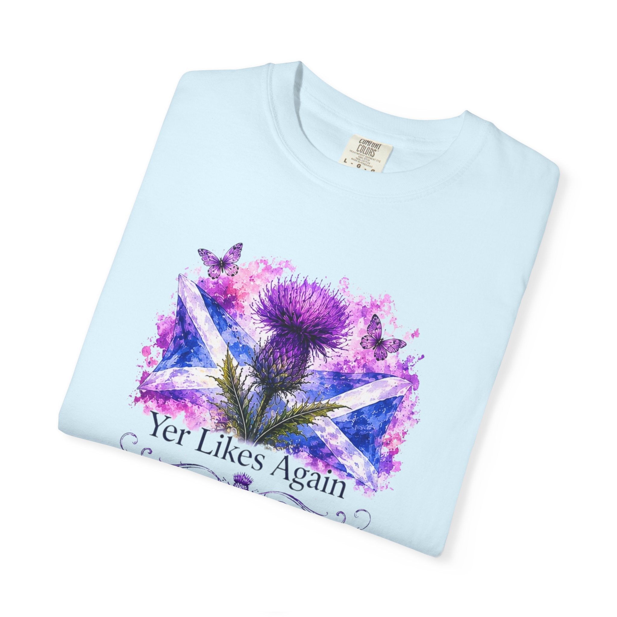 Yer Likes Again Scotland Tee