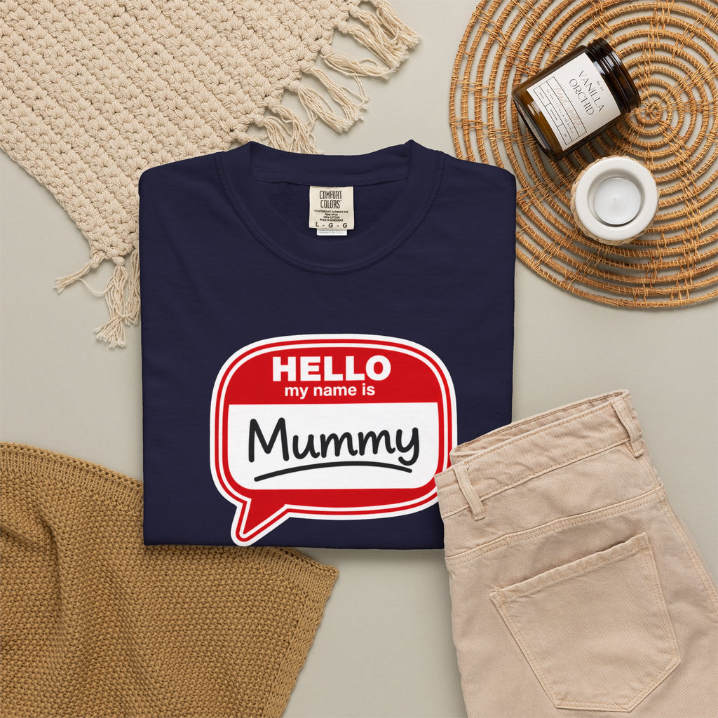 Hello My Name Is Mummy T-Shirt