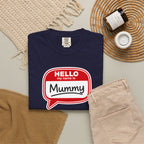 Hello My Name Is Mummy T-Shirt