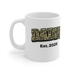 Daddy Est. 2026 Mug — Camo Military-Style Ceramic Coffee Cup (11oz & 15oz)