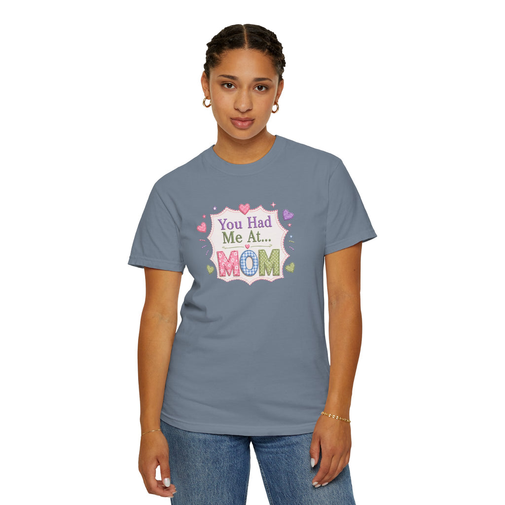 You Had Me at... MOM T-Shirt – Cute Pastel Mother's Day Tee