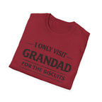 Grandad Biscuits T-Shirt — "I Only Visit Grandad for the Biscuits" Funny Grandpa Tee