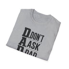 Dad T-Shirt – "D.A.D. Don’t Ask Dad" Funny Father’s Day Tee