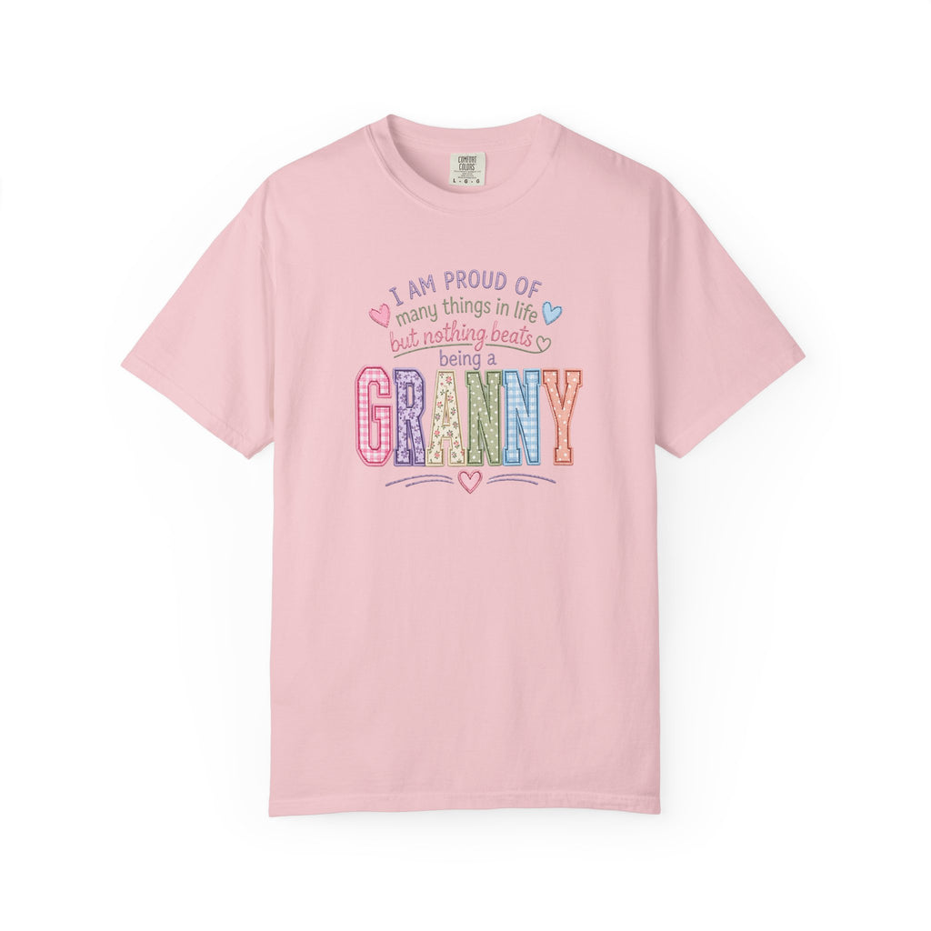 Granny Proud Tee — "I Am Proud of Many Things in Life But Nothing Beats Being a Granny"
