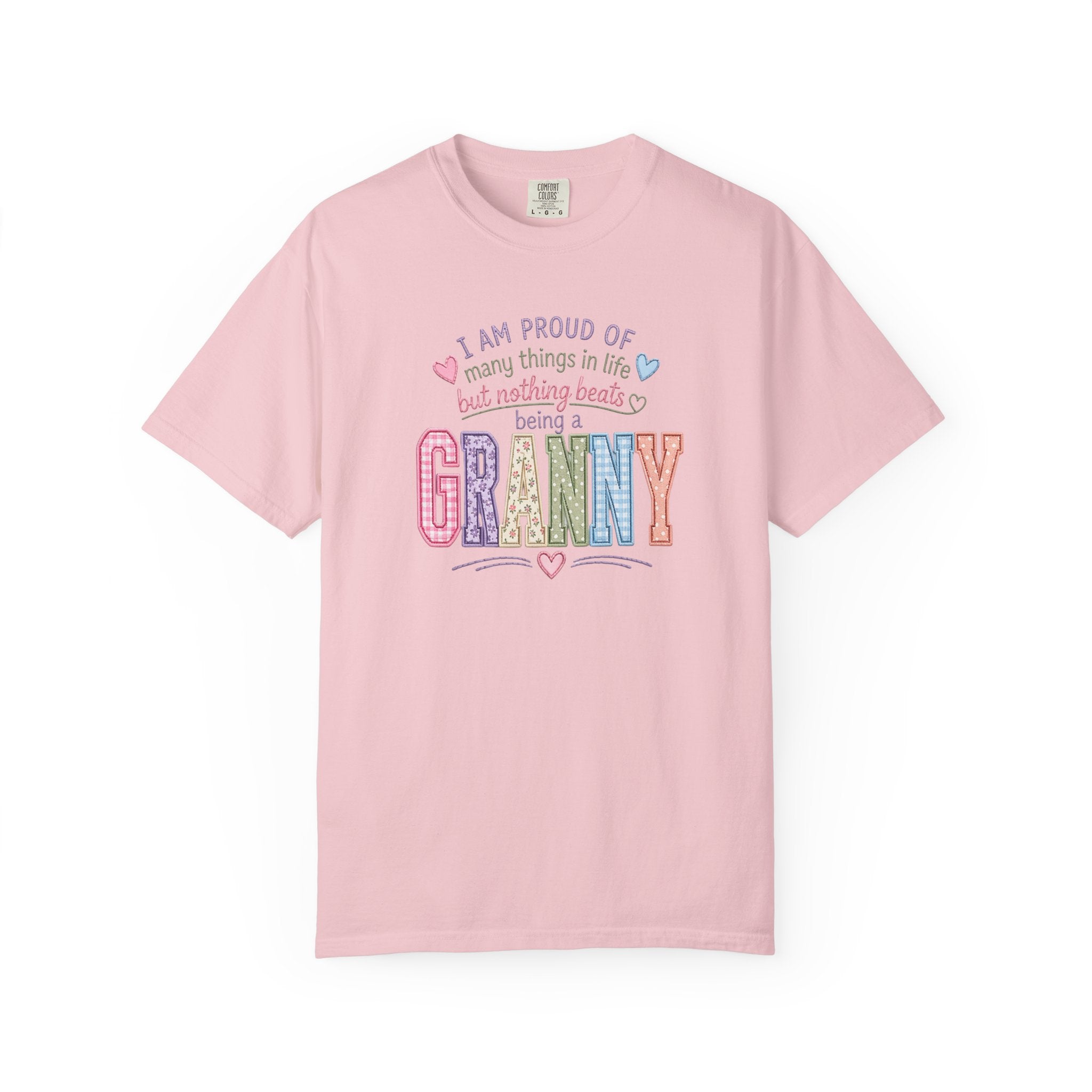 Granny Proud Tee — "I Am Proud of Many Things in Life But Nothing Beats Being a Granny"
