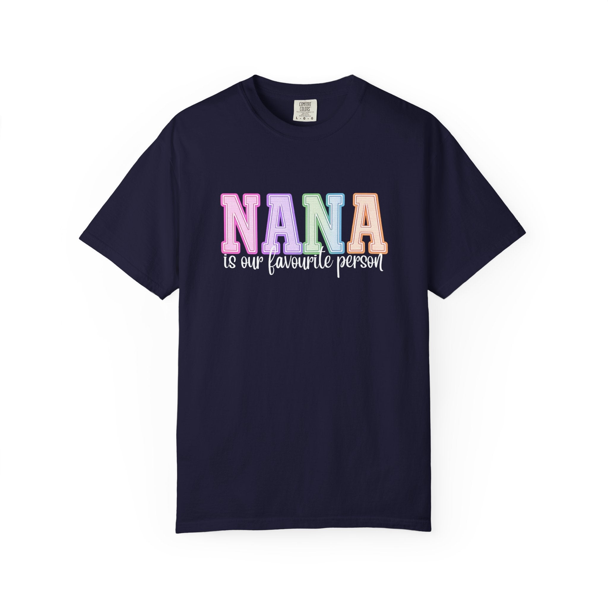 NANA Is Our Favourite Person Tee