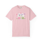 You Had Me at Mum T-Shirt — Cute Mother's Day Tee