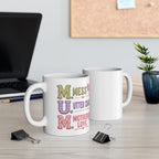 Mug — "M.U.M. Mess, Utter Chaos, Mother Love" Cute Motherhood Coffee Cup
