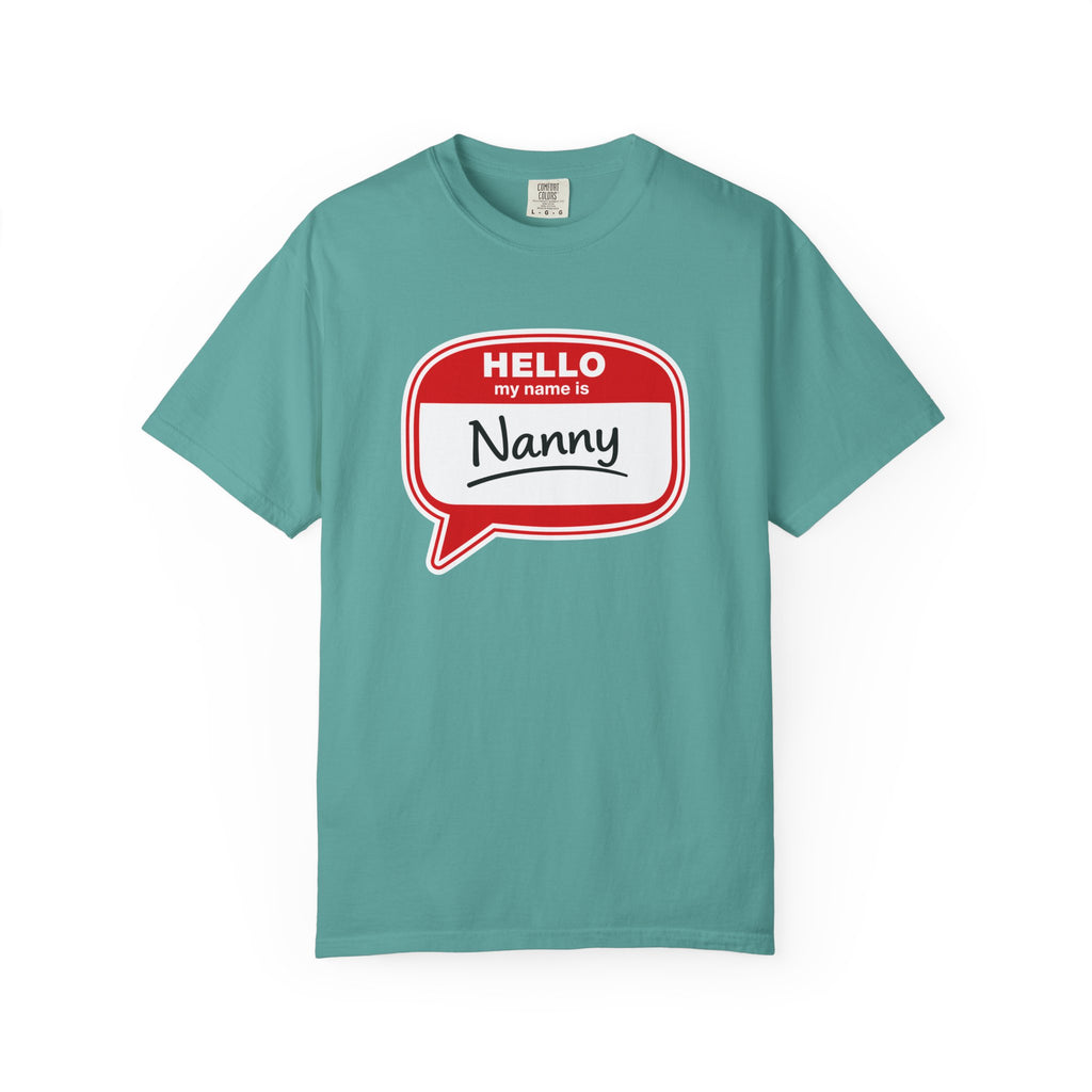 Hello My Name Is Nanny T-Shirt – Funny Name Tag Graphic Tee for Grandparents
