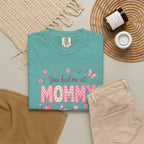 You Had Me at Mommy T-Shirt — Cute Pink Mommy Graphic Tee for New Moms & Mother's Day
