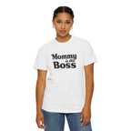 Mommy Is The Boss T-Shirt — Funny Mother's Day Tee for Moms