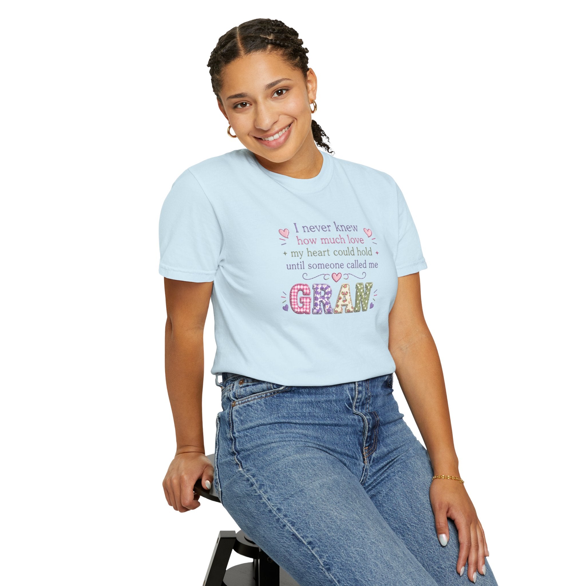 Gran Mom T-Shirt — "I never knew how much love my heart could hold until someone called me Gran" — Cute Floral Grandma Gift