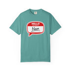 Hello My Name Is Nan T-Shirt — Funny Nan Name Tag Tee, Gift for Grandma