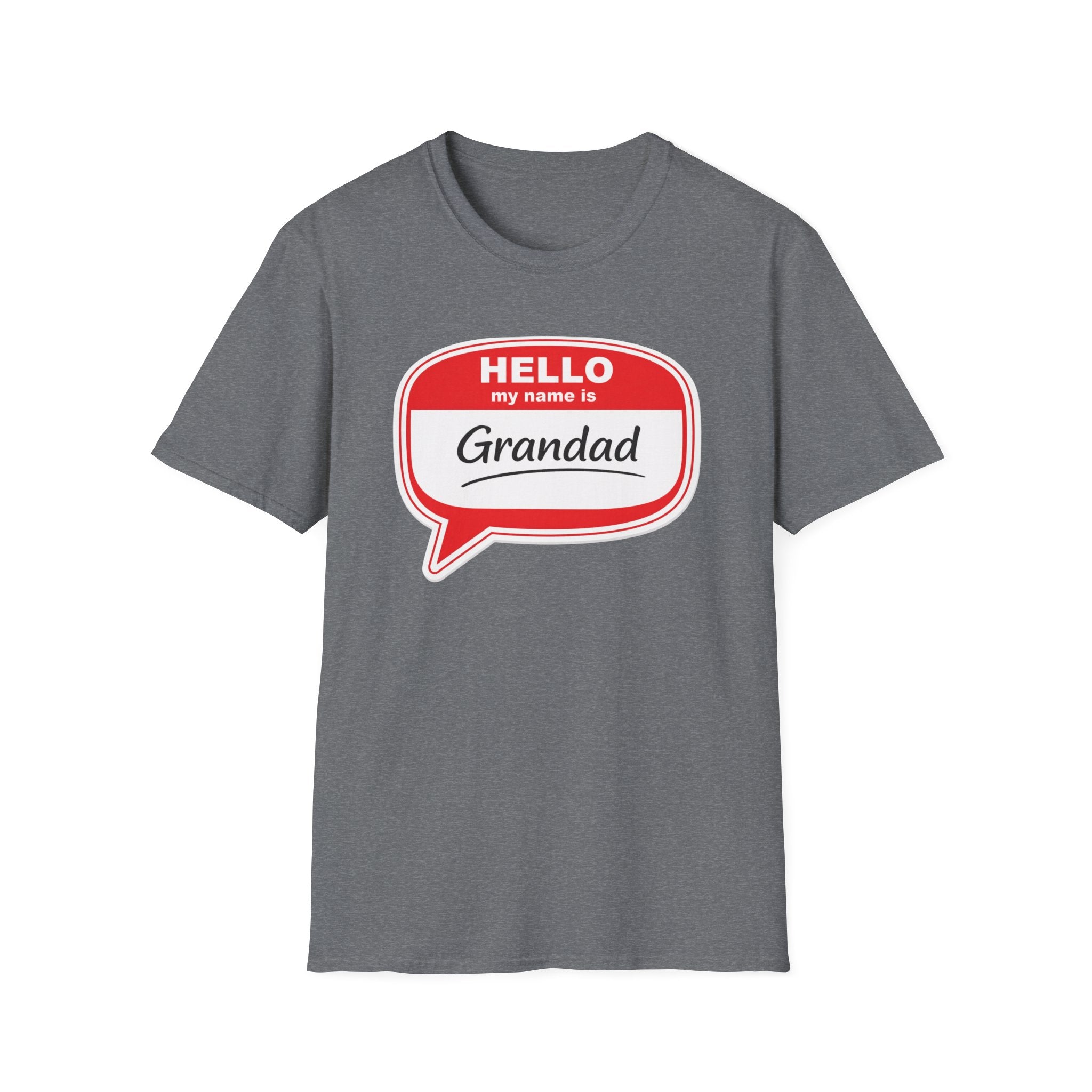 Hello My Name Is Grandad T-Shirt — Funny Grandfather Gift