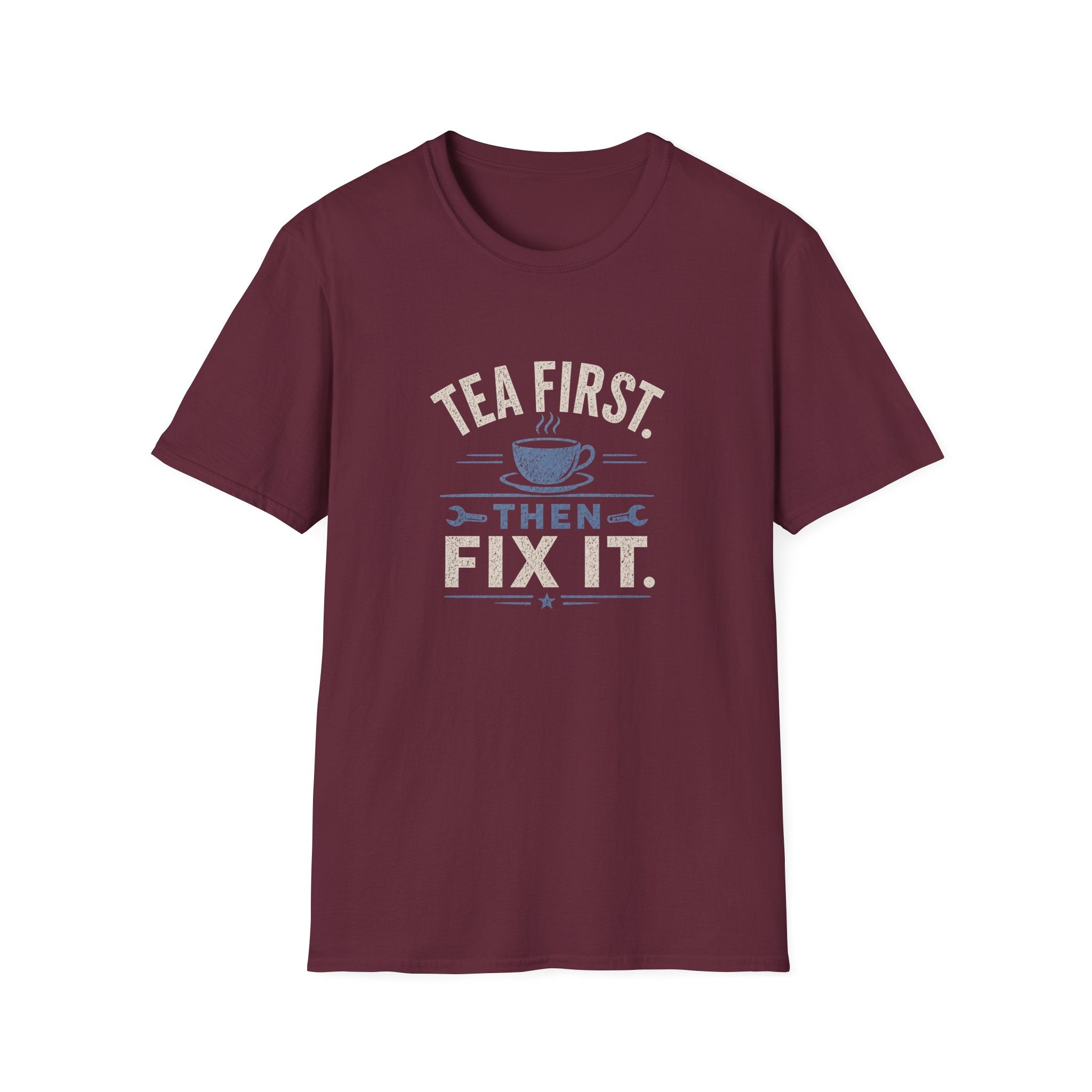 Tea First Then Fix It T-Shirt — Funny Repair Lover Tea Shirt