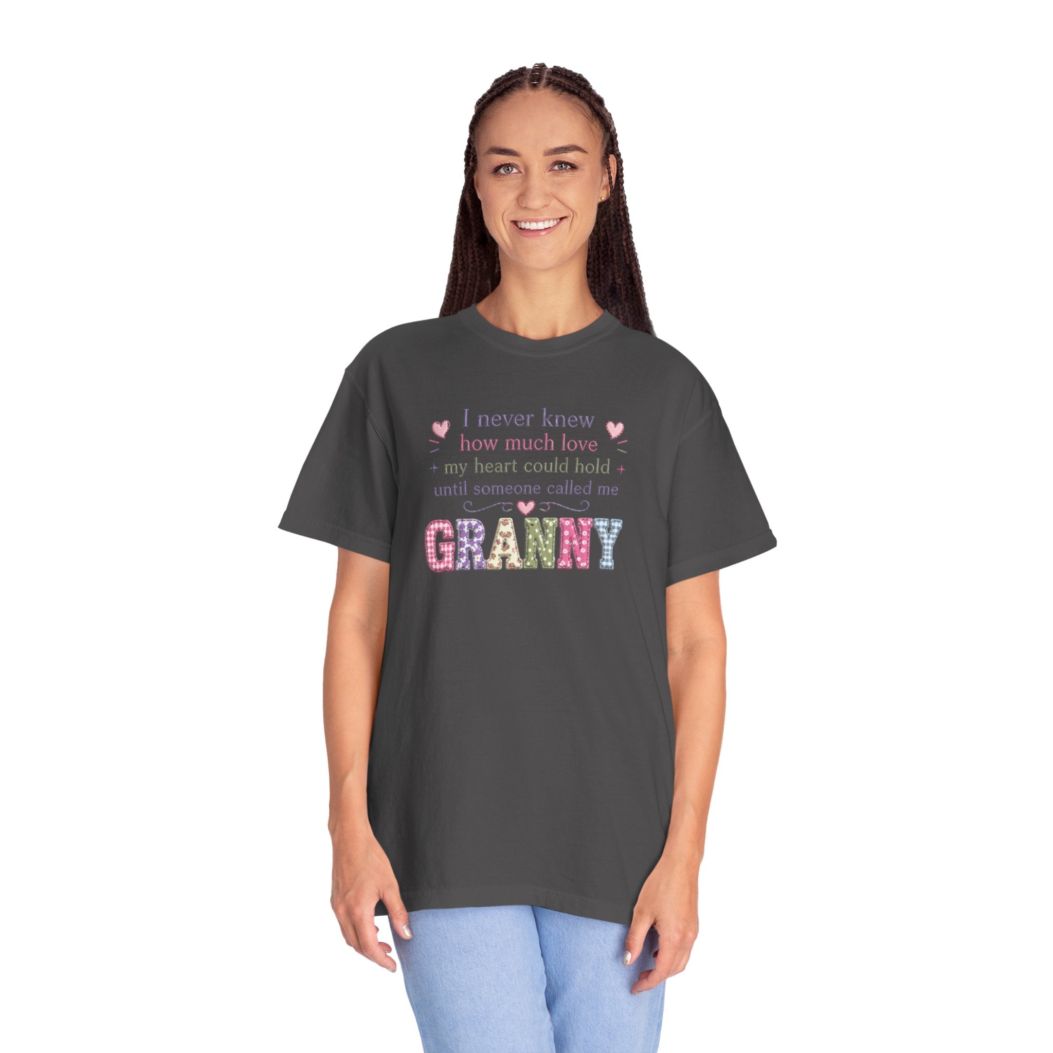 Granny Love T-Shirt — "I Never Knew How Much Love... Until Someone Called Me Granny"