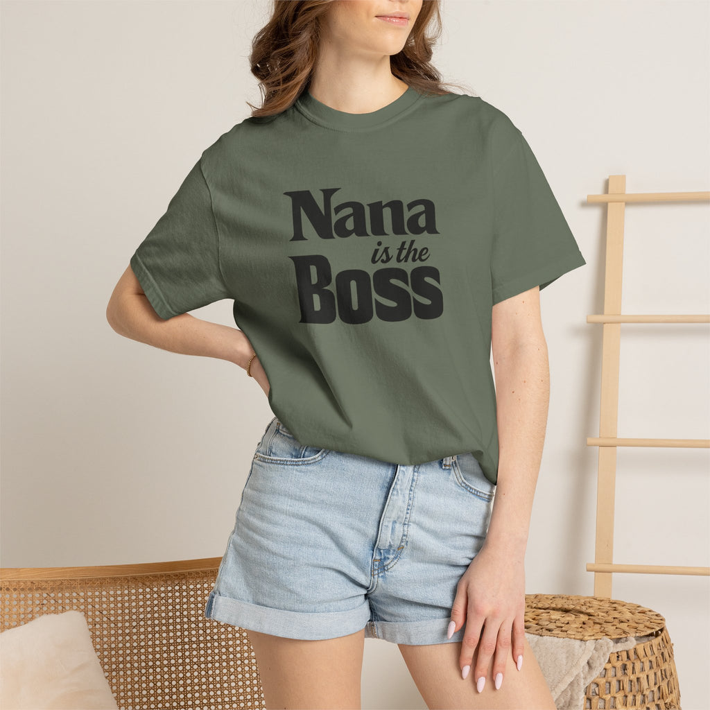 Nana Is the Boss T-Shirt — Funny Grandma Gift Tee