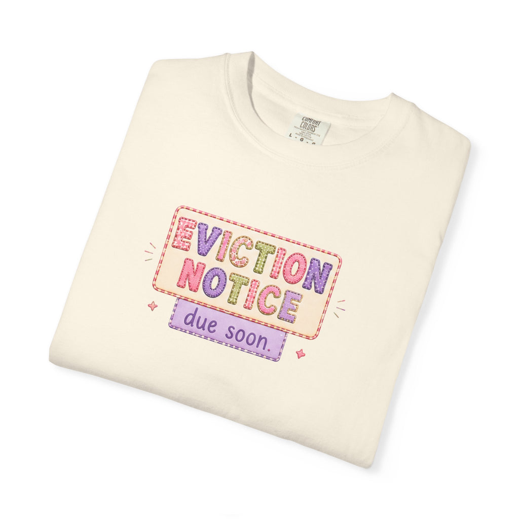 Eviction Notice "Due Soon" Graphic T-Shirt