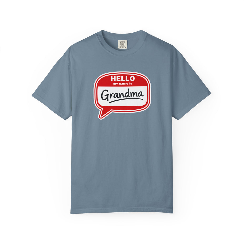 Hello My Name Is Grandma T-Shirt — Funny Grandma Name Tag Tee
