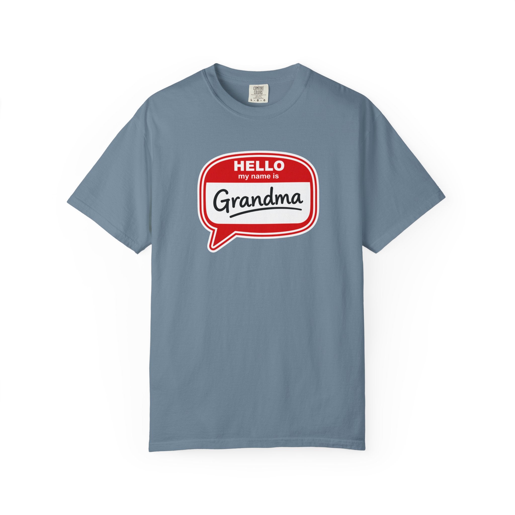 Hello My Name Is Grandma T-Shirt — Funny Grandma Name Tag Tee