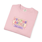 Eviction Notice "Due Soon" Graphic T-Shirt