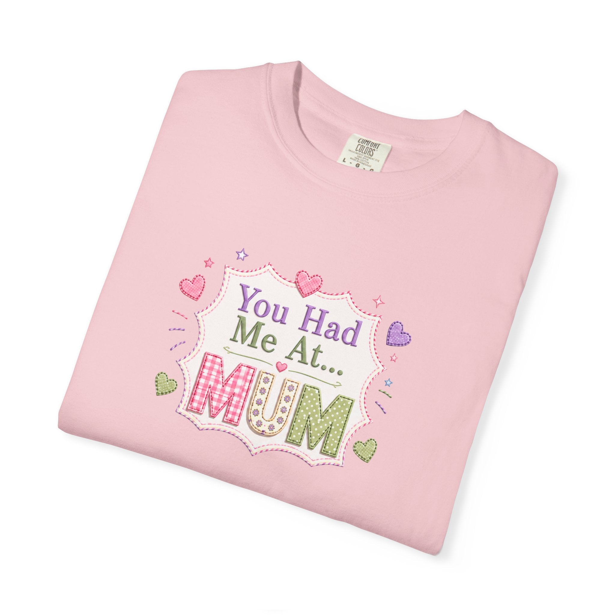 You Had Me at Mum T-Shirt — Cute Mother's Day Tee