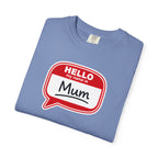 Hello My Name Is Mum T-Shirt